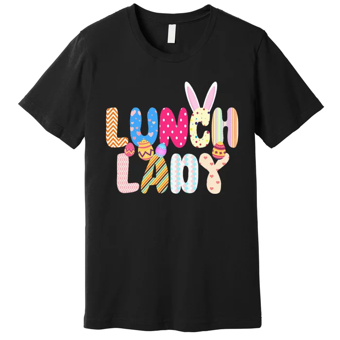 Bunny Lunch Lady Funny Egg Easter Day Floral Gifts Premium T-Shirt