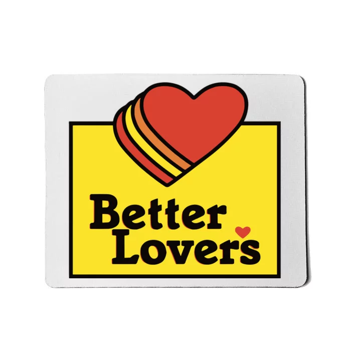 Better Lovers Loves Valentines Day Mousepad