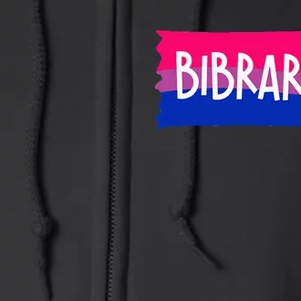 Bibrarian Librarian Lgbtqia Bookish Bisexual Full Zip Hoodie