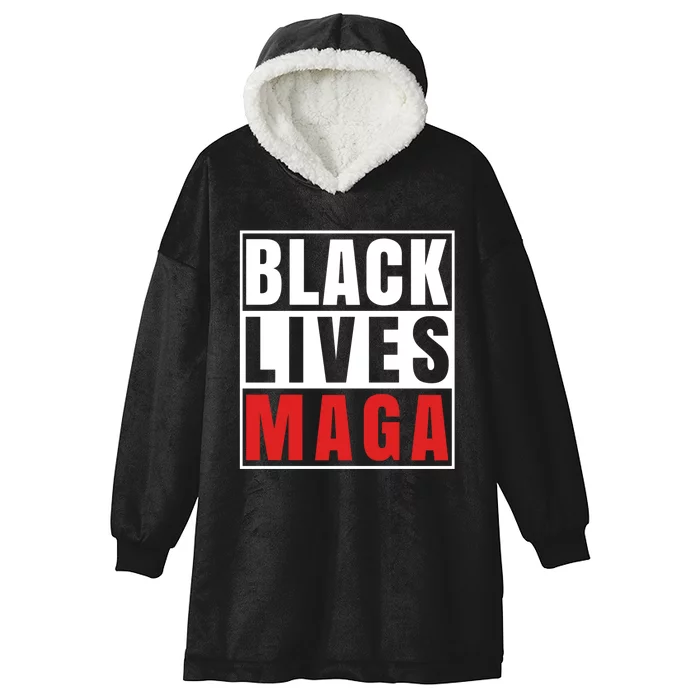 Black Lives Maga Black Conservative Republican Hooded Wearable Blanket