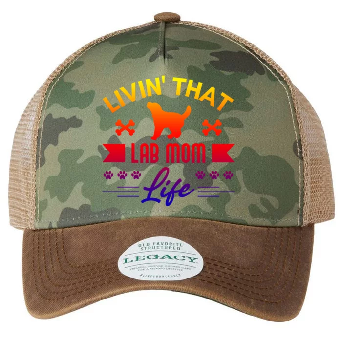 Black Lab Mom Livin That Life Labrador Retriever Great Gift Legacy Tie Dye Trucker Hat