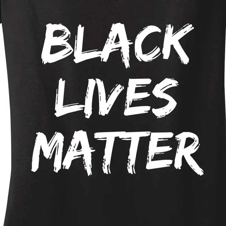 Black Lives Matter Women's V-Neck T-Shirt