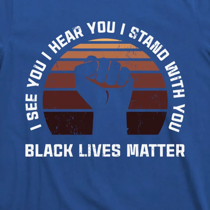 Black Lives Matter Meaningful Gift Blm Funny Gift T-Shirt