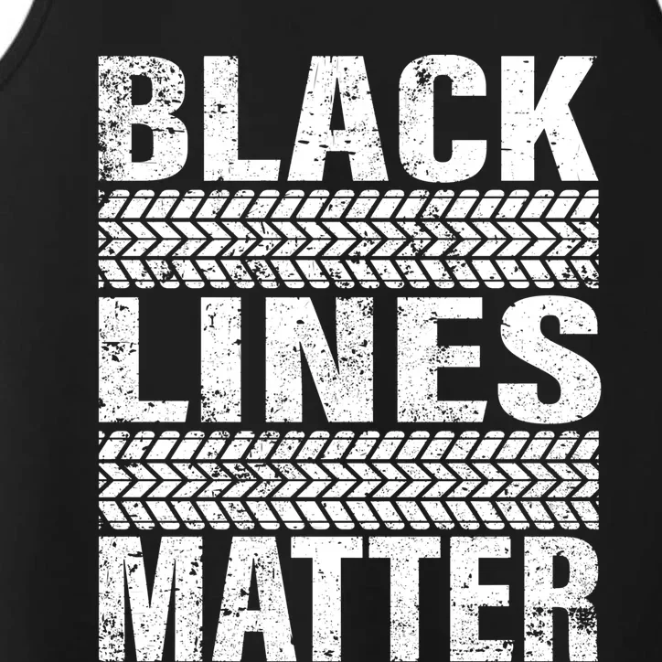 Black Lines Matter Drift Car Burnout Drag Racing Enthusiast Gift Performance Tank