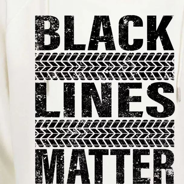 Black Lines Matter Drift Car Burnout Drag Racing Enthusiast Gift Womens Funnel Neck Pullover Hood