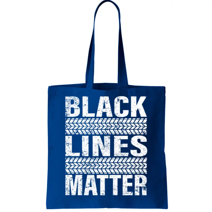 Black Lines Matter Drift Car Burnout Drag Racing Enthusiast Gift Tote Bag