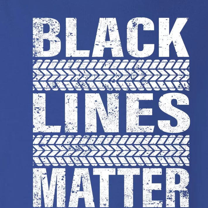 Black Lines Matter Drift Car Burnout Drag Racing Enthusiast Gift Toddler Long Sleeve Shirt