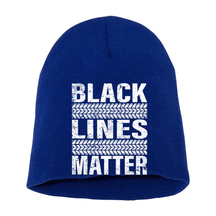 Black Lines Matter Drift Car Burnout Drag Racing Enthusiast Gift Short Acrylic Beanie