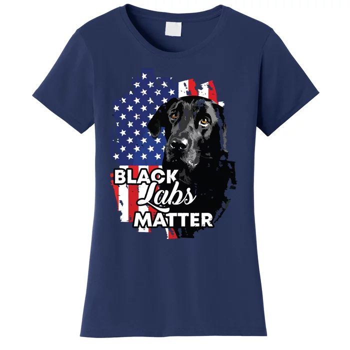 Black Labs Matter Labrador Retriever Women's T-Shirt