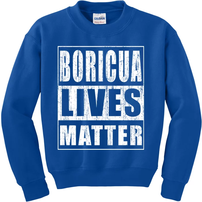 Boricua Lives Matter Funny Puerto Rico Gift Kids Sweatshirt