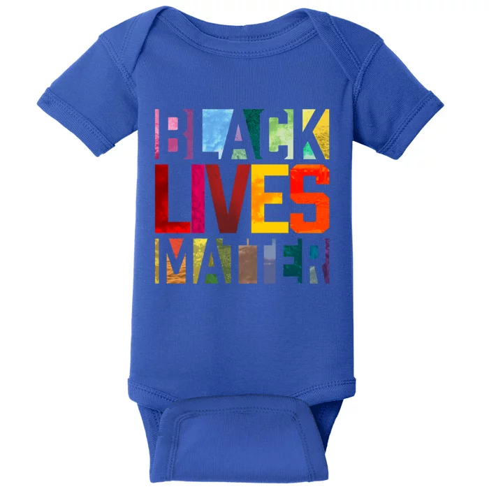 Black Lives Matter Blm Movet End Racism Gift Baby Bodysuit