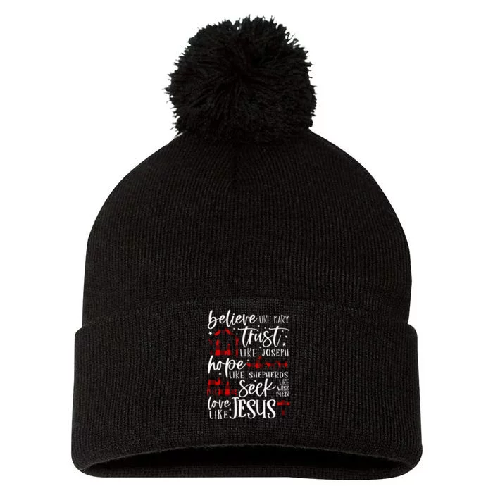 Believe Like Mary Trust Like Joseph Hope Like Shepherds Pom Pom 12in Knit Beanie