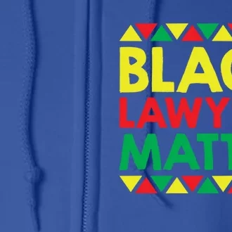 Black Lawyers Matter Meaningful Gift African American And Black Pride Meaningful Full Zip Hoodie