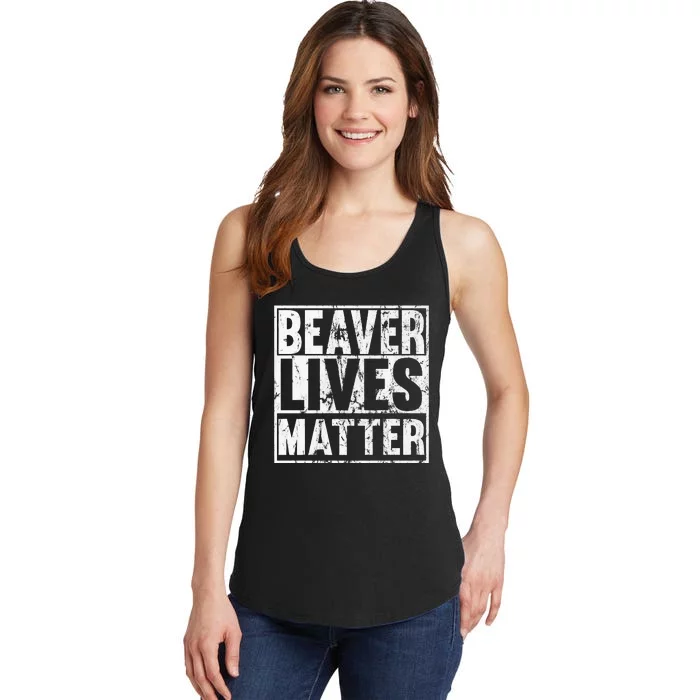 Beaver Lives Matter Funny Beaver Quote Premium Ladies Essential Tank