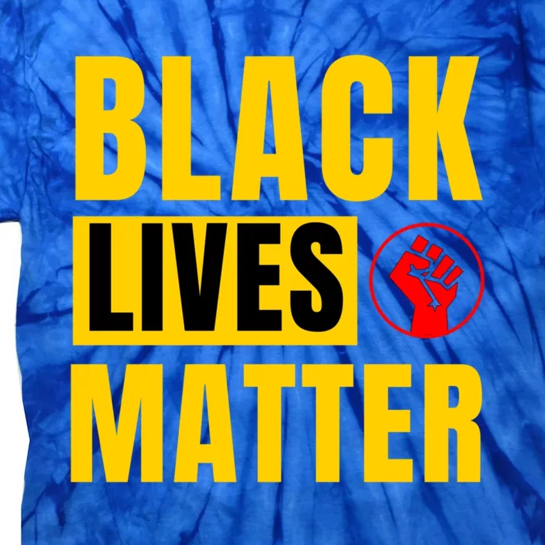 Black Lives Matter Blm Gift Tie-Dye T-Shirt