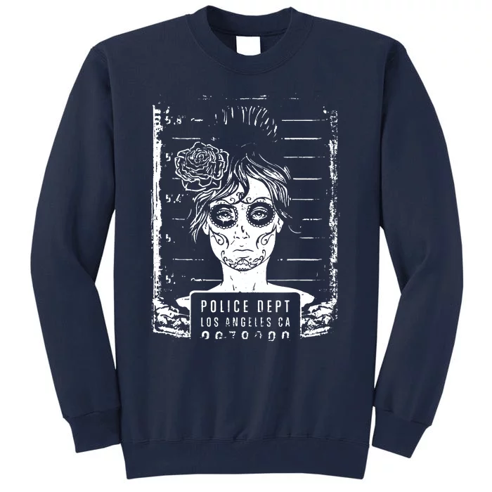 Busted LA Mexican Sugar Skull Design Catrina Dia De Muertos Tall Sweatshirt