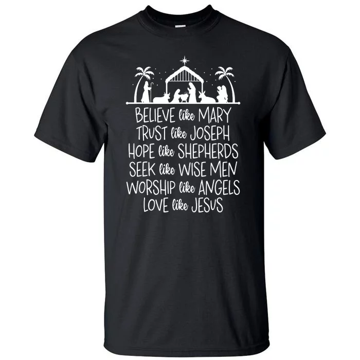 Believe Like Mary Trust Like Joseph Christmas Praying Tall T-Shirt