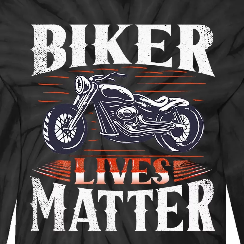 Biker Lives Matter Motorcycle Rider Tie-Dye Long Sleeve Shirt