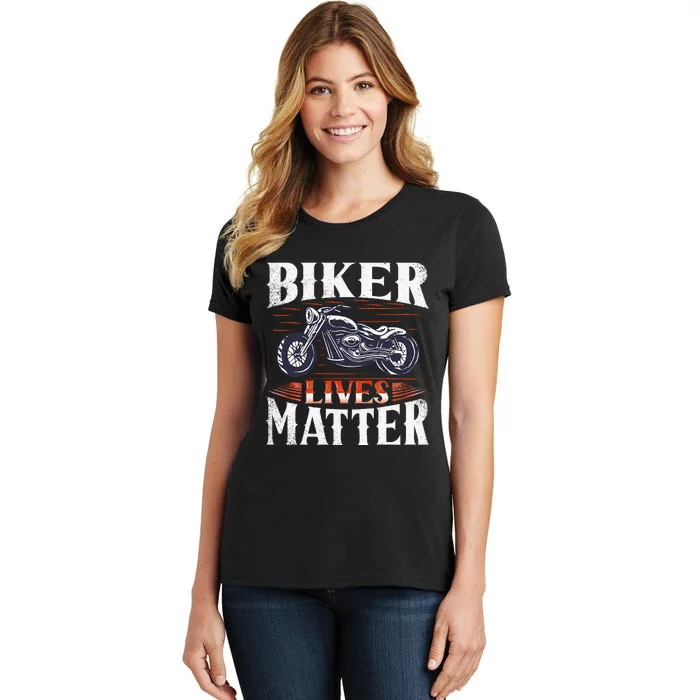 Biker Lives Matter Motorcycle Rider Women's T-Shirt