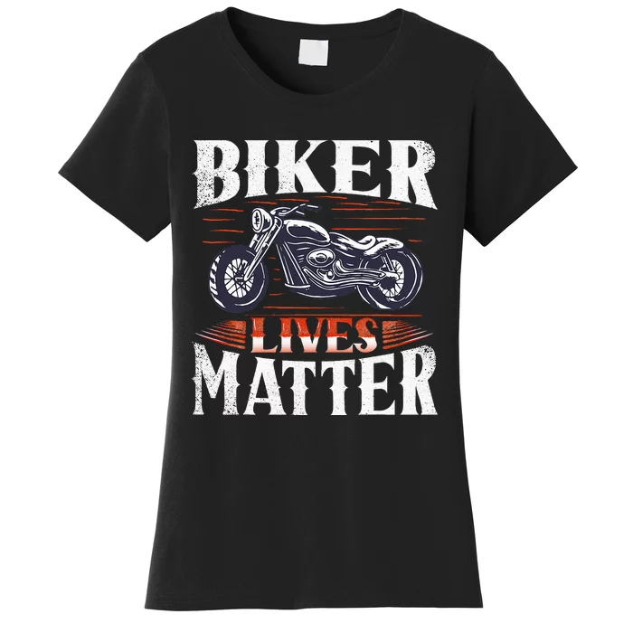 Biker Lives Matter Motorcycle Rider Women's T-Shirt