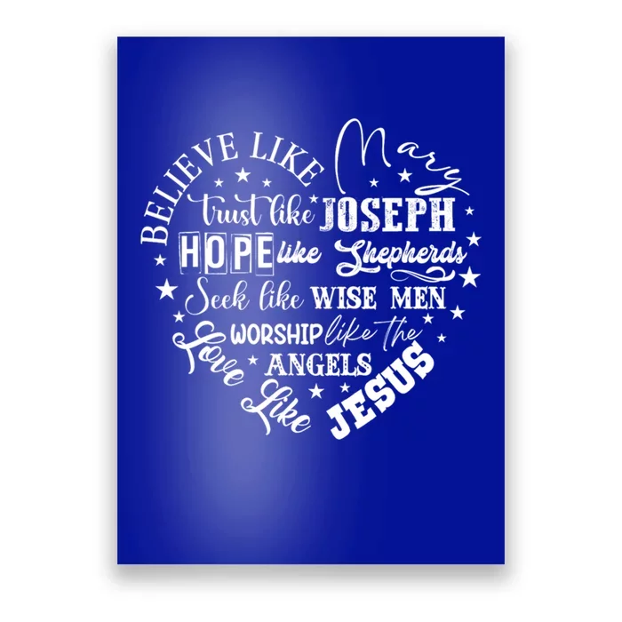 Believe Like Mary And Love Like Jesus Christian Christmas Cute Gift Poster