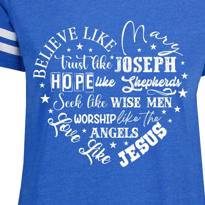 Believe Like Mary And Love Like Jesus Christian Christmas Cute Gift Enza Ladies Jersey Football T-Shirt