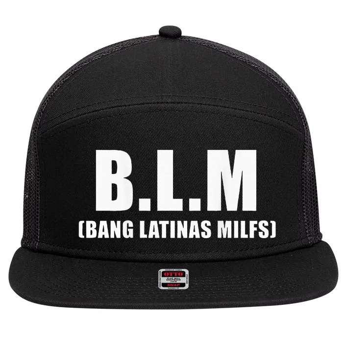 Bang Latinas Milfs 7 Panel Mesh Trucker Snapback Hat