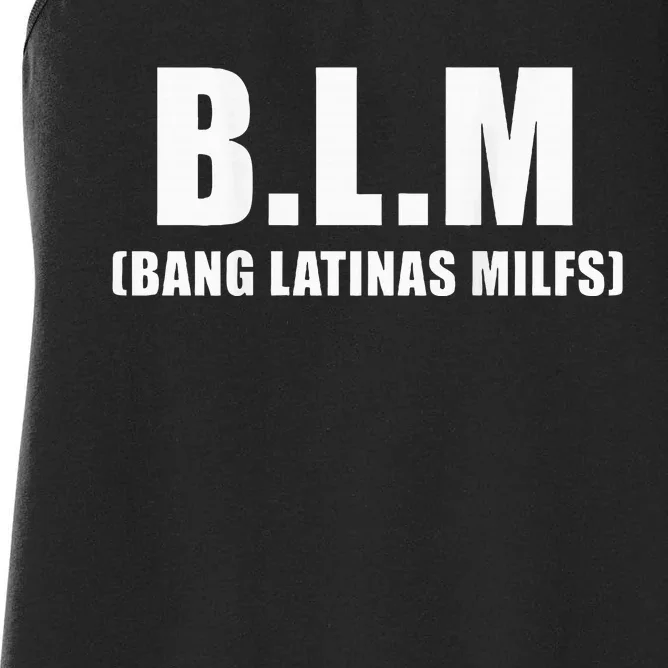 Bang Latinas Milfs Women's Racerback Tank