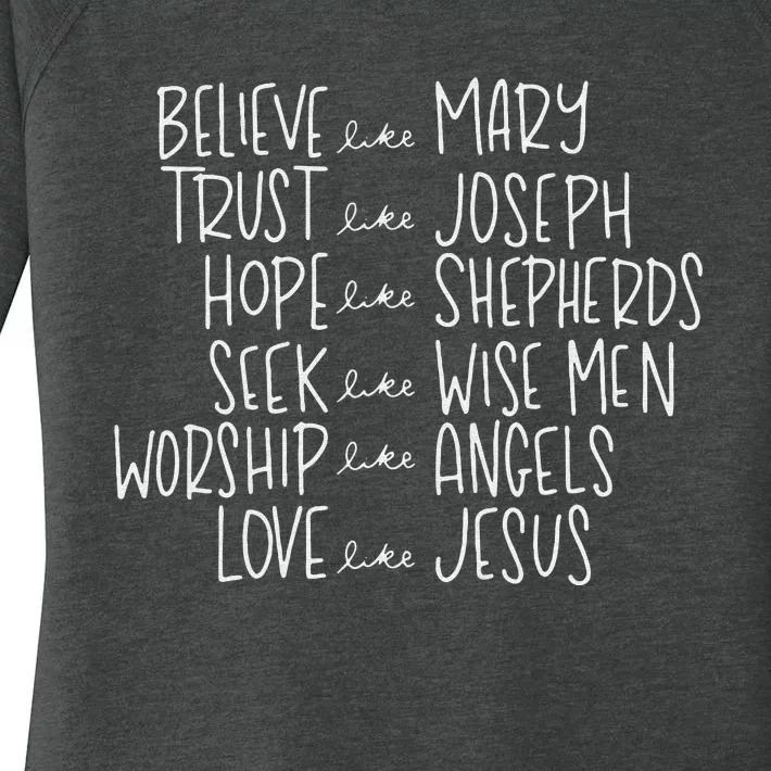 Believe Like Mary Trust Like Joseph Hope Like Shepherds Women's Perfect Tri Tunic Long Sleeve Shirt