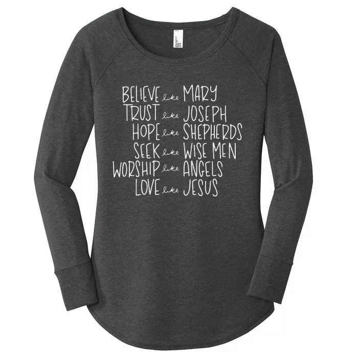 Believe Like Mary Trust Like Joseph Hope Like Shepherds Women's Perfect Tri Tunic Long Sleeve Shirt