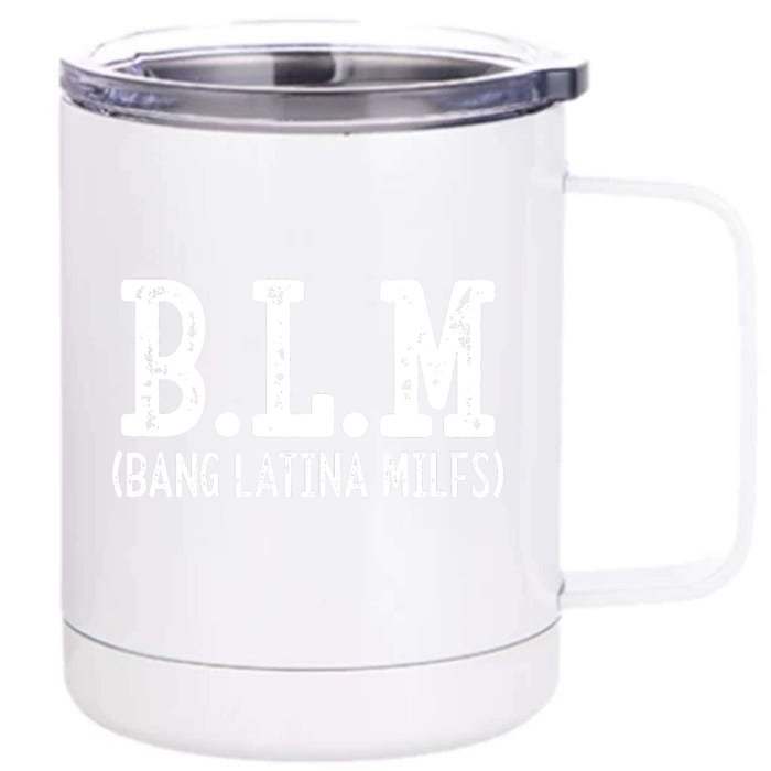 Bang Latinas MILFs Front & Back 12oz Stainless Steel Tumbler Cup