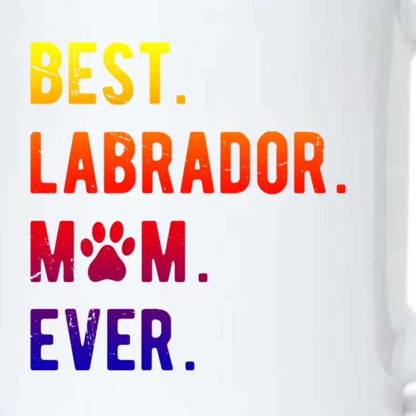 Best Labrador Mom Ever Labrador Retriever Dog Mom Gift Black Color Changing Mug