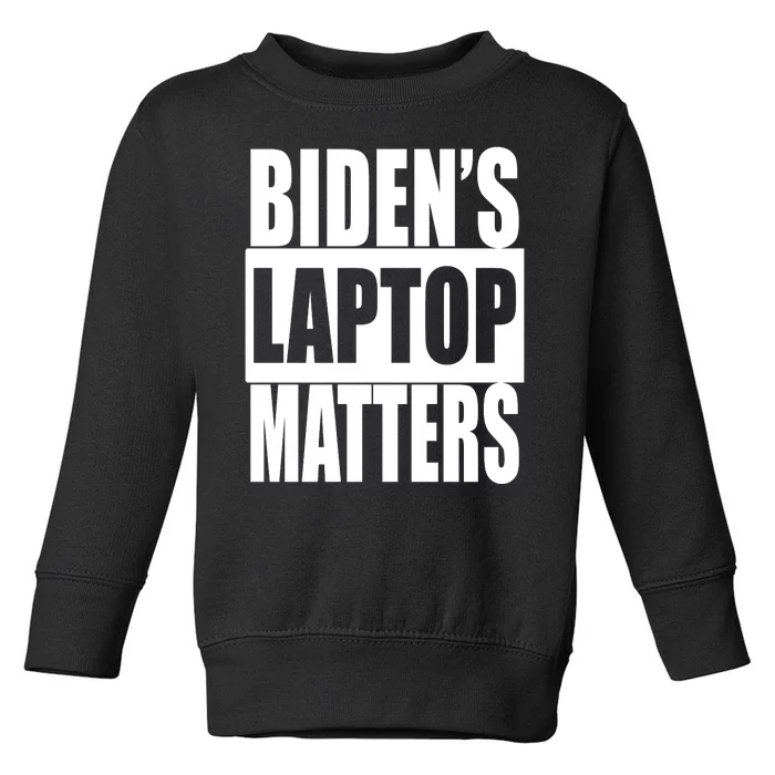 Bidens Laptop Matters Toddler Sweatshirt