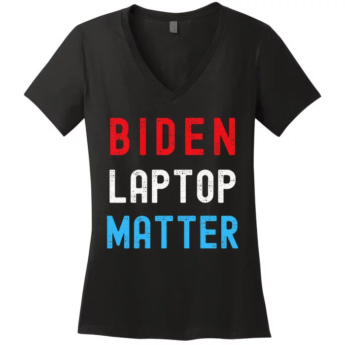 Biden Laptop Matter Pro Trump Republican Support Gift Women's V-Neck T-Shirt