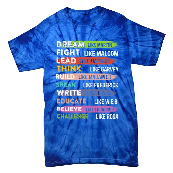 Black Lives Matters Gift Black Leaders Black History Month Gift Tie-Dye T-Shirt