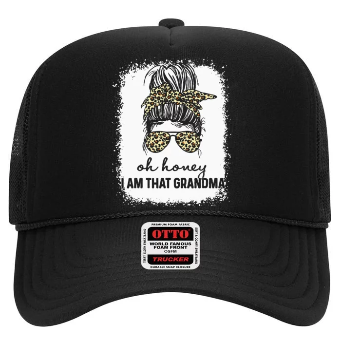 Bleached Leopard Messy Bun Oh Honey I Am That Grandma Funny High Crown Mesh Trucker Hat