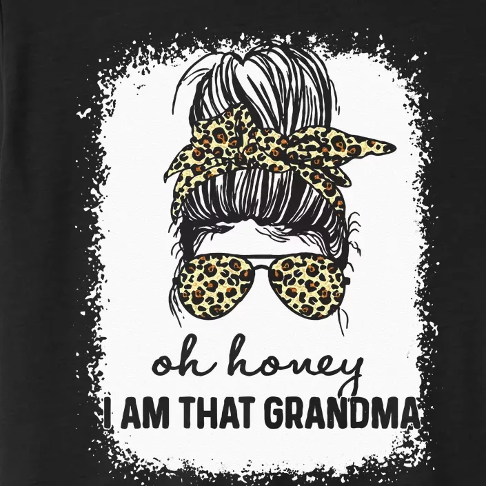 Bleached Leopard Messy Bun Oh Honey I Am That Grandma Funny ChromaSoft Performance T-Shirt