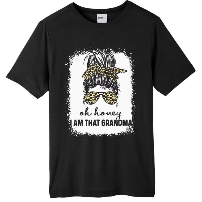 Bleached Leopard Messy Bun Oh Honey I Am That Grandma Funny ChromaSoft Performance T-Shirt