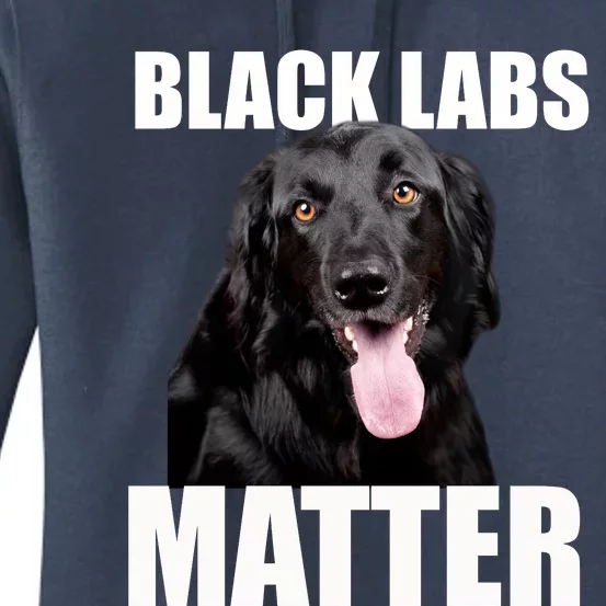 Black Labs Matter Labrador Retriever Mom Dad Dog Lover Funny Gift Women's Pullover Hoodie