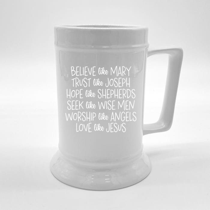 Believe Like Mary Trust Like Joseph Hope Like Shepherds Front & Back Beer Stein