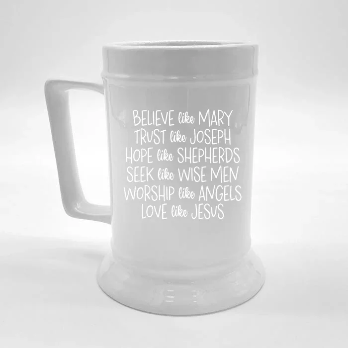 Believe Like Mary Trust Like Joseph Hope Like Shepherds Front & Back Beer Stein