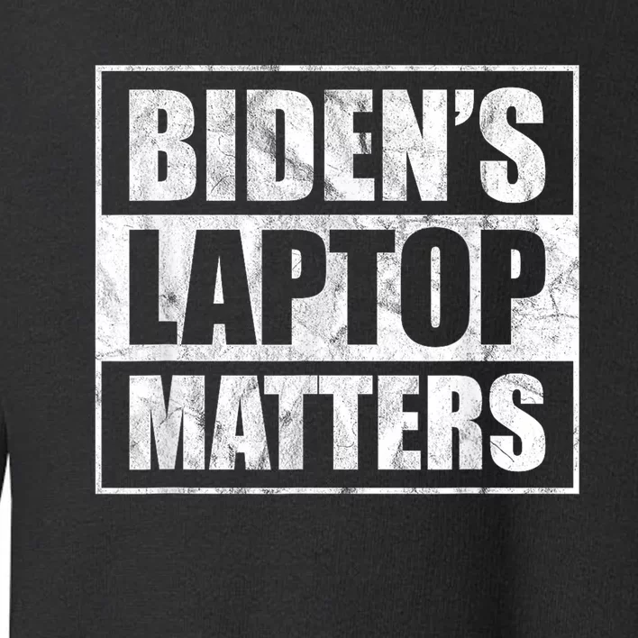 Bidens Laptop Matters Funny Anti Democrat Pro Trump Toddler Sweatshirt