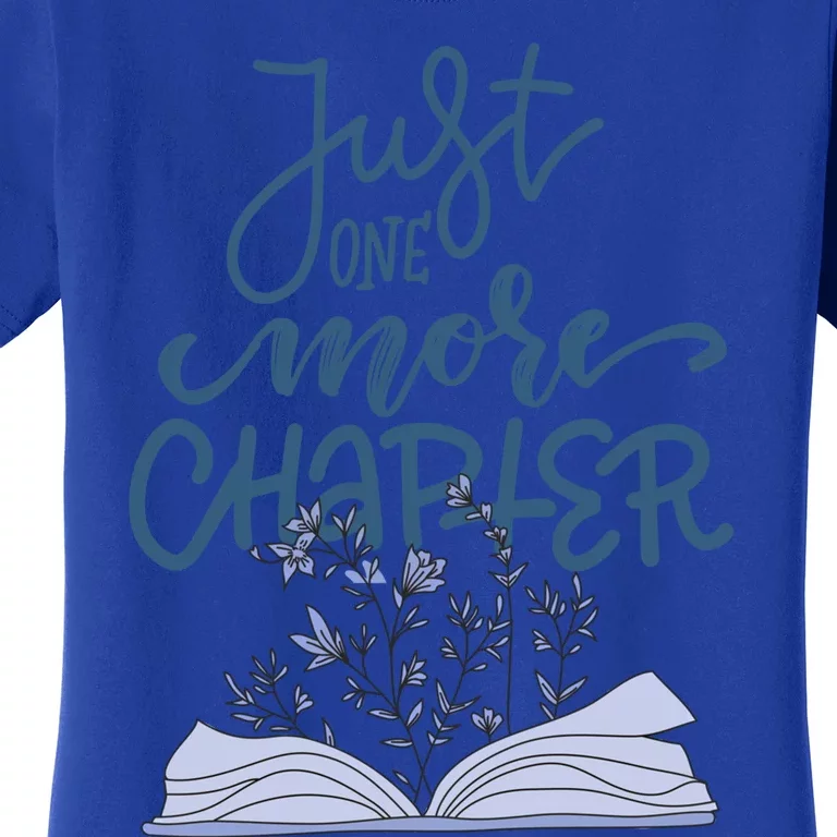 Book Lover More Chapter Great Gift Book Flower Reading Funny Gift Women's T-Shirt