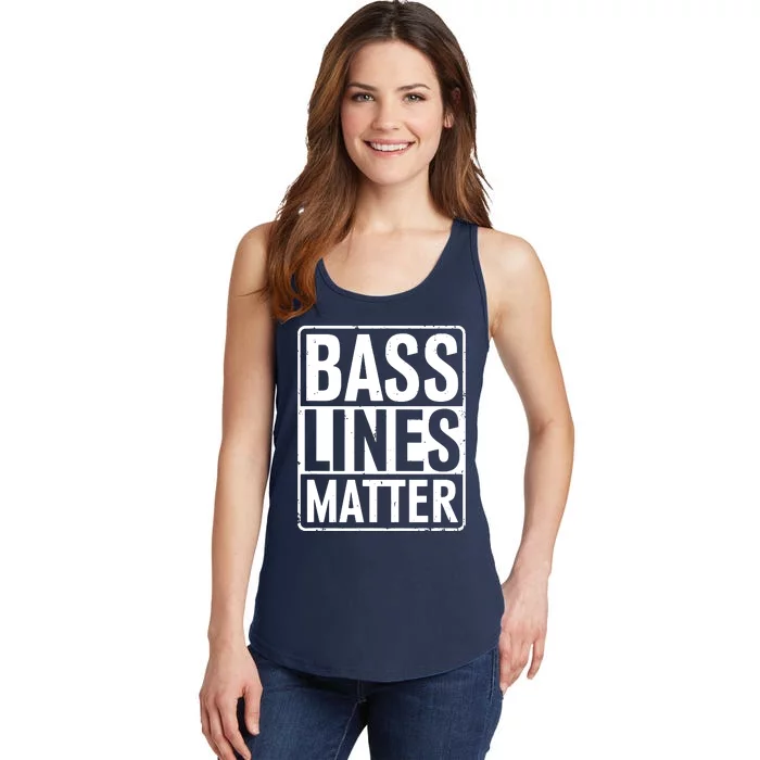 Bass Lines Matter Bass Guitar Player Bassist Ladies Essential Tank