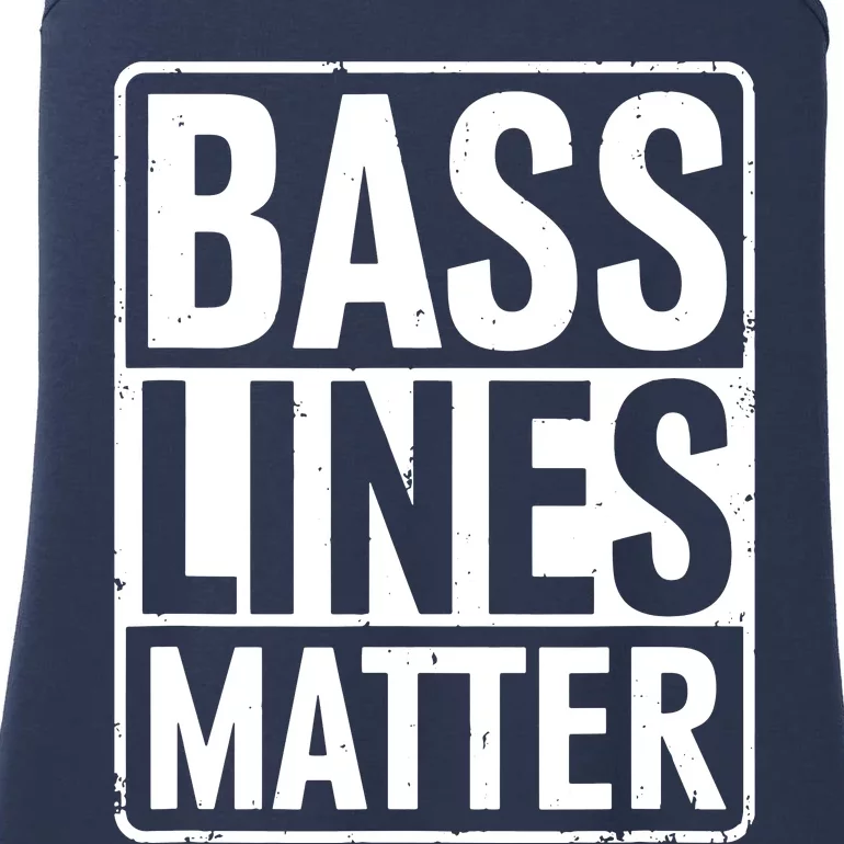 Bass Lines Matter Bass Guitar Player Bassist Ladies Essential Tank