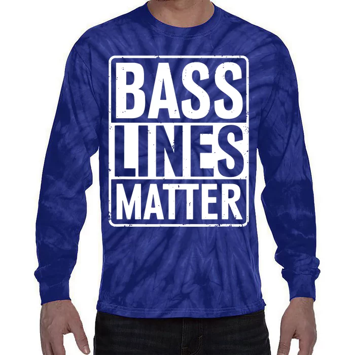 Bass Lines Matter Bass Guitar Player Bassist Tie-Dye Long Sleeve Shirt