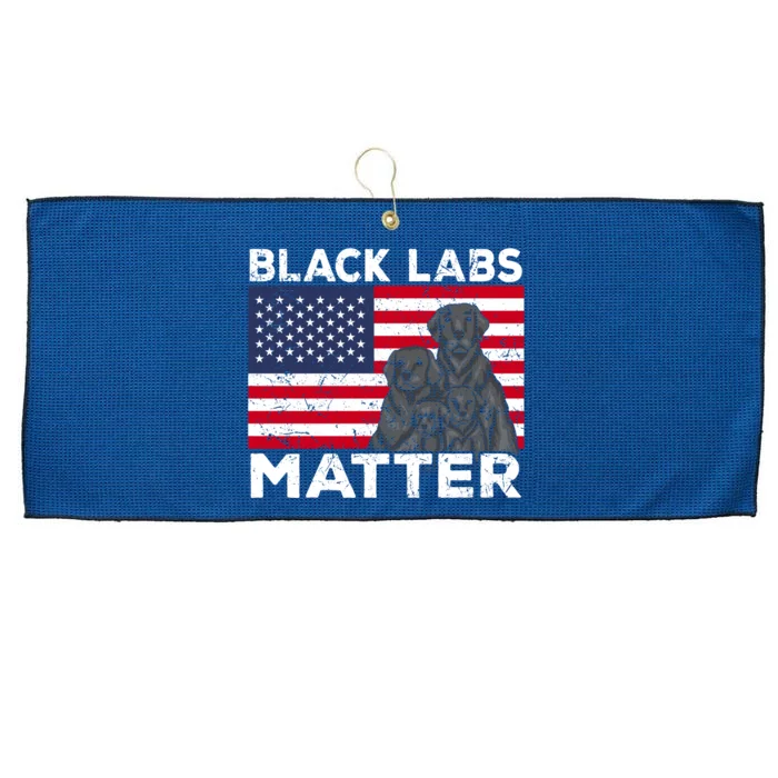 Black Labs Matter Parody Labrador Dog 4th Of July Large Microfiber Waffle Golf Towel