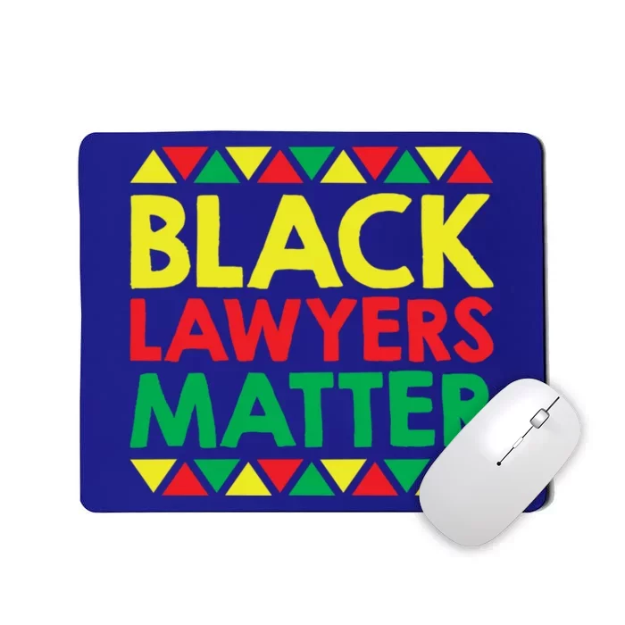 Black Lawyers Matter Gift African American And Black Pride Funny Gift Mousepad