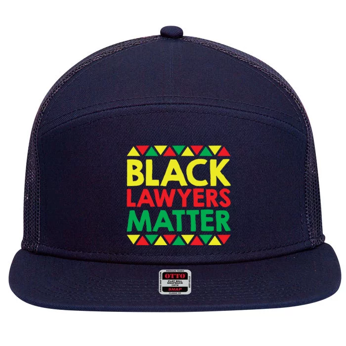 Black Lawyers Matter Gift African American And Black Pride Funny Gift 7 Panel Mesh Trucker Snapback Hat