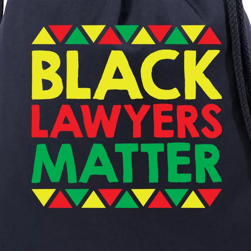 Black Lawyers Matter Gift African American And Black Pride Funny Gift Drawstring Bag